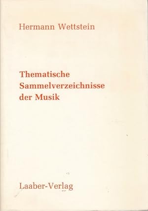 Thematische Sammelverzeichnisse der Musik. Ein bibliographischer Führer durch Musikbibliotheken u...