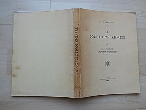 La collection Khmère. Musée Louis Finot.