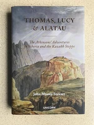 Thomas, Lucy & Alatau, the Atkinson's Adventures in Siberia and the Kazakh Steppe