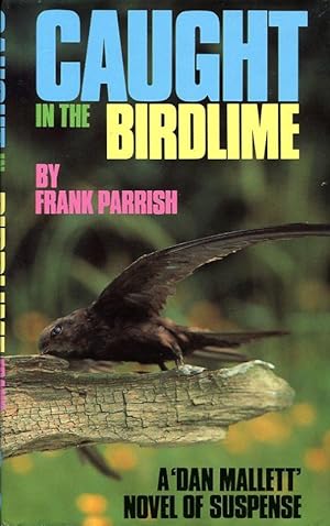 Seller image for Caught in the Birdlime for sale by Godley Books