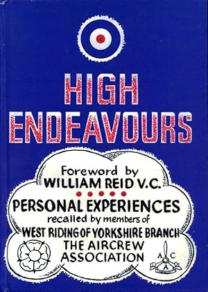 Seller image for High Endeavours: Personal Experiences Recalled by Members for sale by Godley Books