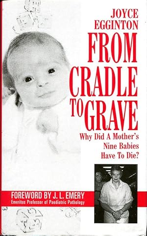 Seller image for From Cradle to Grave: Short Lives and Strange Deaths of Marybeth Tinning's Nine Children for sale by Godley Books