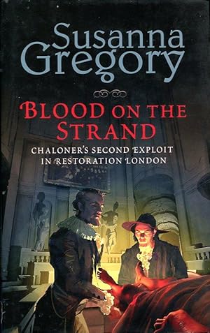 Seller image for Blood On The Strand: : Chaloner's Second Exploit in Restoration London for sale by Godley Books