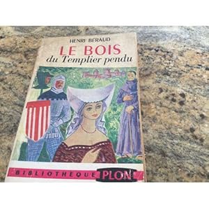 Seller image for Le bois du templier pendu 2020-54 Plon 1954 for sale by Des livres et nous