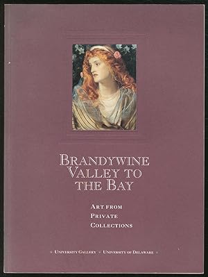 Bild des Verkufers fr (Exhibition catalog): Brandywine Valley to the Bay: Art From Private Collections zum Verkauf von Between the Covers-Rare Books, Inc. ABAA
