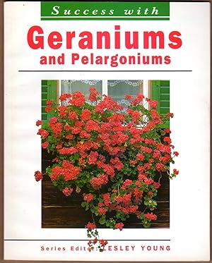 Bild des Verkufers fr Success with Geraniums and Pelargoniums zum Verkauf von Between the Covers-Rare Books, Inc. ABAA