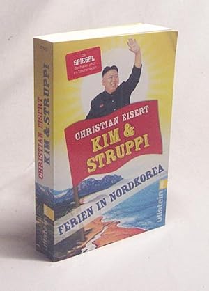 Bild des Verkufers fr Kim und Struppi : Ferien in Nordkorea / Christian Eisert zum Verkauf von Versandantiquariat Buchegger
