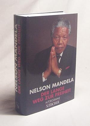 Bild des Verkufers fr Der lange Weg zur Freiheit : Autobiographie / Nelson Mandela. Dt. von Gnter Panske zum Verkauf von Versandantiquariat Buchegger