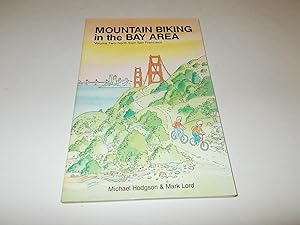 Seller image for Mountain Biking in the Bay Area: Volume Two, North from San Francisco for sale by Paradise Found Books