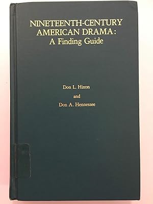 Seller image for Nineteenth-Century American Drama: A Finding Guide for sale by WeSavings LLC