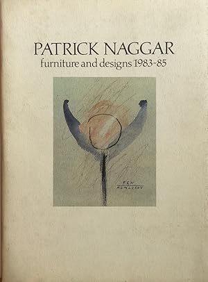 Patrick Naggar: Furniture and Designs 1983-85