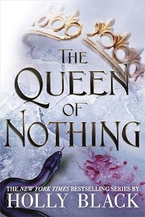 Image du vendeur pour The Queen of Nothing (The Folk of the Air #3) (Hardcover) mis en vente par AussieBookSeller