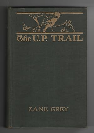 The U. P. Trail A Novel