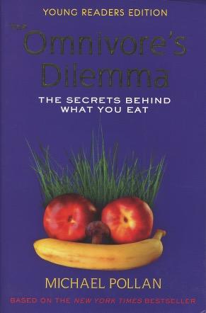 Seller image for Omnivore's Dilemma: The Secrets Behind What You Eat - Young Readers Edition for sale by Kenneth A. Himber