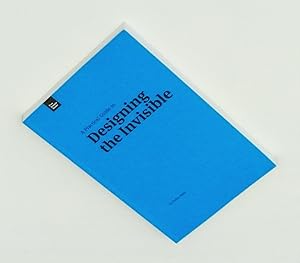 A Practical Guide to Designing the Invisible (Practical Guide Series)