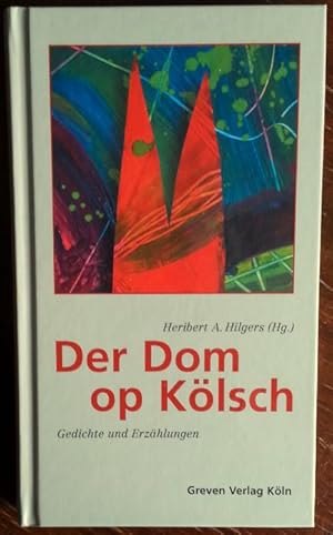 Bild des Verkufers fr Der Dom op Klsch.Gedichte und Erzhlungen. zum Verkauf von buch-radel