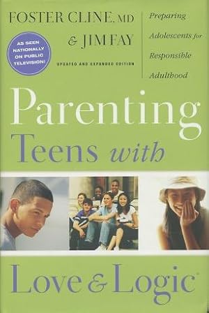 Immagine del venditore per Parenting Teens with Love & Logic: Preparing Adolescents for Responsible Adulthood venduto da Kenneth A. Himber
