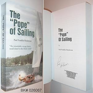 Seller image for The "Pope" of Sailing SIGNED for sale by Alex Simpson