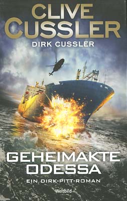 Bild des Verkufers fr Geheimakte Odessa : ein Dirk Pitt Roman. Clive Cussler, Dirk Cussler ; aus dem Amerikanischen von Michael Kubiak zum Verkauf von Versandantiquariat Ottomar Khler