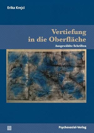 Seller image for Vertiefung in die Oberflche : Ausgewhlte Schriften for sale by AHA-BUCH GmbH