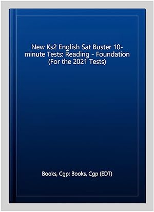 Image du vendeur pour New Ks2 English Sat Buster 10-minute Tests: Reading - Foundation mis en vente par GreatBookPrices