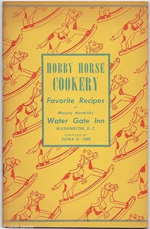 Seller image for Hobby Horse Cookery : Favorite Recipes of Marjory Hendricks' Water Gate Inn for sale by cookbookjj