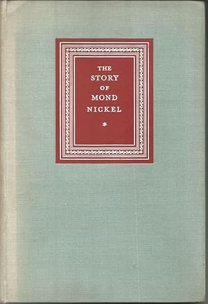 The Story of Mond Nickel