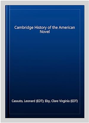Seller image for Cambridge History of the American Novel for sale by GreatBookPrices