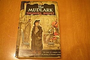 Seller image for THe MUDLARK The Story of a Surprise Visit to Windsor Castle Which Changed the Destiny of Victoria's Empire for sale by Masons' Books