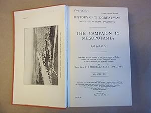 Imagen del vendedor de The Campaign in Mesopotamia 1914-1918. VOLUME 3. ONLY. History of the great War Based on Official Documents. a la venta por Carmarthenshire Rare Books