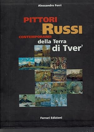 Seller image for PITTORI RUSSI CONTEMPORANEI DELLA TERRA DI TVER for sale by iolibrocarmine