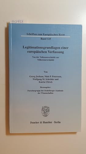 Seller image for Legitimationsgrundlagen einer europischen Verfassung : von der Volkssouvernitt zur Vlkersouvernitt for sale by Gebrauchtbcherlogistik  H.J. Lauterbach