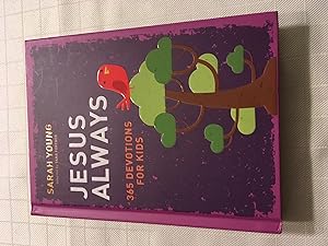 Seller image for Jesus Always: 365 Devotions for Kids [FIRST EDITION, FIRST PRINTING] for sale by Vero Beach Books