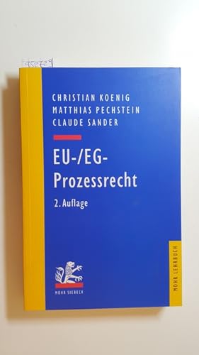 Immagine del venditore per EU-, EG-Prozerecht : mit Aufbaumustern und Prfungsbersichten venduto da Gebrauchtbcherlogistik  H.J. Lauterbach