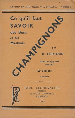 Seller image for Ce qu'il faut savoir des bons et des mauvais champignons for sale by LIBRAIRIE GIL-ARTGIL SARL