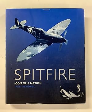 Imagen del vendedor de Spitfire: Icon of a Nation a la venta por Riverow Bookshop