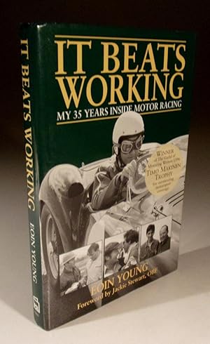 Immagine del venditore per It Beats Working - My 35 Years Inside Motor Racing venduto da Wadard Books PBFA