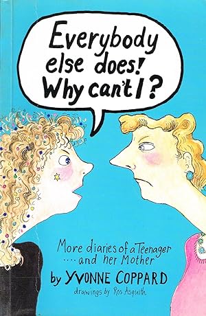 Imagen del vendedor de Everybody Else Does! Why Can't I? : a la venta por Sapphire Books