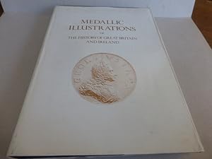 Medallic illustrations of the history of Great Britain and Ireland.