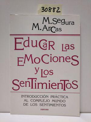 Image du vendeur pour EDUCAR LAS EMOCIONES Y LOS SENTIMIENTOS mis en vente par Librera Circus