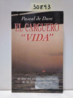 Imagen del vendedor de EL CARGUERO "VIDA" a la venta por Librería Circus