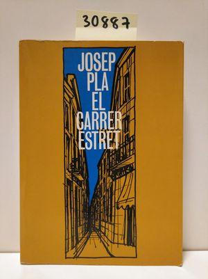 Bild des Verkufers fr EL CARRER ESTRET zum Verkauf von Librera Circus