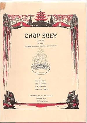 Seller image for Chop Suey A Mixture of the Chinese Language, Customs, and Culture for sale by Fred M. Wacholz