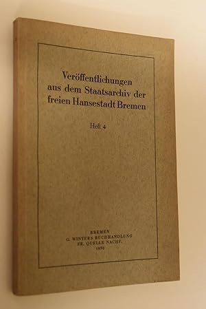 Die Zünfte Bremens im Mittelalter. Schriften der Bremer wissenschaftlichen Gesellschaft, Reihe A:...