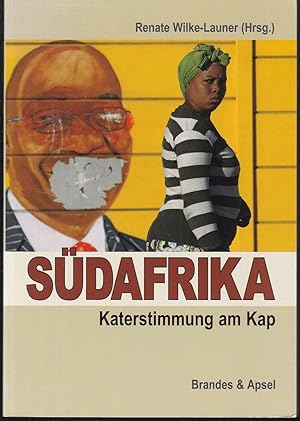 Bild des Verkufers fr Sdafrika. Katerstimmung am Kap zum Verkauf von Graphem. Kunst- und Buchantiquariat