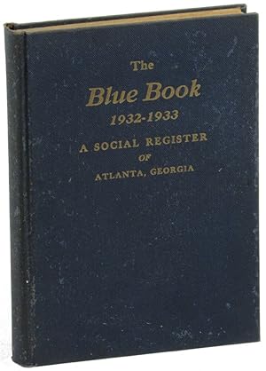 The Blue Book: A Social Register of Atlanta Georgia Season 1932-1933