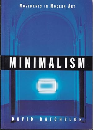 Minimalism (= Movements in Modern Art)