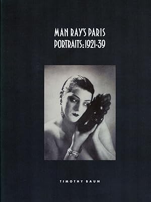 Man Ray's Paris Portraits: 1921-39