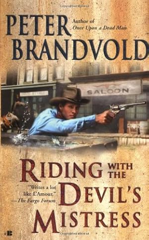 Seller image for Riding with the Devils Mistress (Lou Prophet, Bounty Hunter) (Mass Market Paperback) for sale by InventoryMasters