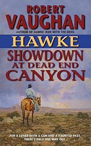 Imagen del vendedor de Hawke: Showdown at Dead End Canyon (Hawke (HarperTorch Paperback) (Mass Market Paperback) a la venta por InventoryMasters